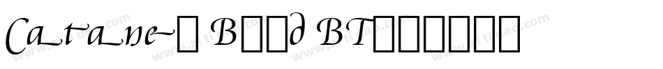 Cataneo Bold BT字体转换